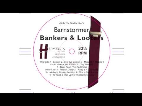 Attila The Stockbroker's Barnstormer - Bye Bye Banker