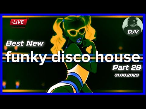 Funky Disco House Mix 🔥Best New Music🔥| Positive LOVE VIBES Energy