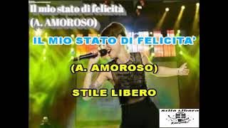 KARAOKE IL MIO STATO DI FELICITA' CON CORI - ALESSANDRA AMOROSO (Demo)