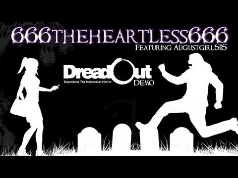 Dreadout Demo: Horror Indie Game [Heartless & Augustgirl]