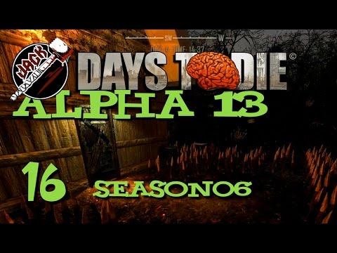 Days To Die Alpha13 Hirnsturz Bande S06 E16 - Verbrannt![Deutsch][Let's Play]