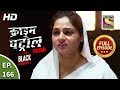 Crime Patrol Satark Season 2 - खौफनाक हत्या - Ep 166 - Full Episode - 3rd March, 2020