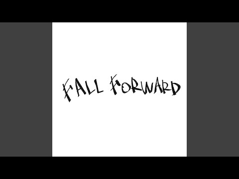 FALL FORWARD