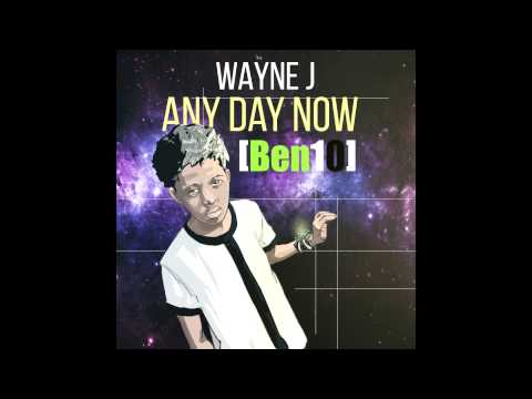 Wayne J-Any day now (Ben10)