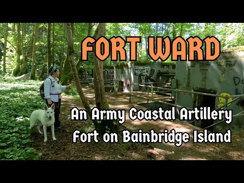 Fort Ward – A Military Presence on Bainbridge Island since the 1890s (Pacific Northwest History)