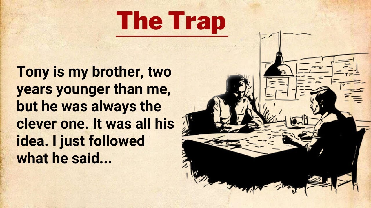 Learn English Through Story Level 4 ⭐ English Story - The Trap
