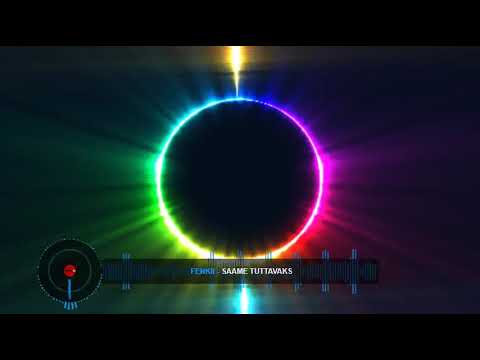 Fenkii--Saame tuttavaks(min remix)