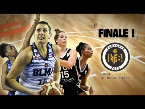 One Shining Moment. - Finales LFB 2019 ASVEL vs BLMA