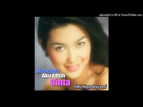 Fitri Handayani - Mengapa Aku Jatuh Cinta - Composer : Harry Wijaya 1995 (CDQ)