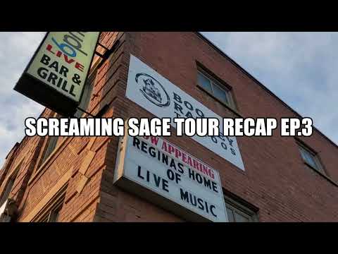 Screaming Sage Tour Recap Ep 3