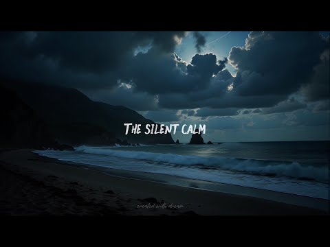 The Silent Calm.