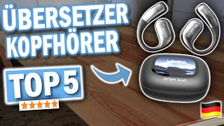 Beste ÜBERSETZER KOPFHÖRER 2026 | Top-5 KI Echtzeit-Übersetzungs-Kopfhörer