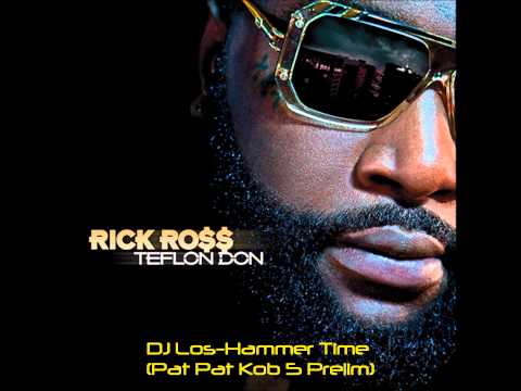 Los-Rick Ross-MC Hammer Club Remix (Pat Pat Prelim)