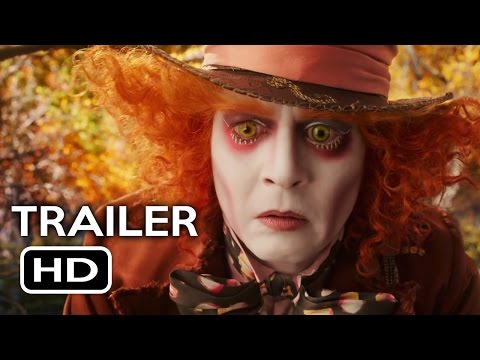 Alice Through the Looking Glass Official Trailer #1 (2016) Johnny Depp Fantasy Movie HD