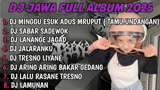 Download lagu DJ JAWA FULL ALBUM | DJ MINGGU ESUK ADUS MRUPUT GAS TIPIS NENG RESEPSIMU TERBARU 2025 FULLBASS mp3