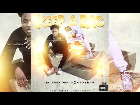 DC Baby Draco x G-Bo Lean - Keep A Bag (p. JuneOnnaBeat)