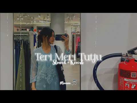 𝐓𝐞𝐫𝐢 𝐌𝐞𝐫𝐢 𝐓𝐮𝐭𝐣𝐮 ( 𝐒𝐥𝐨𝐰𝐞𝐝 ~ 𝐑𝐞𝐯𝐞𝐫𝐛 )