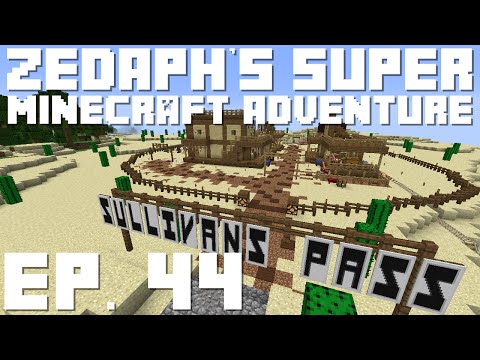 Zedaph's Super Minecraft Adventure: E44 - Classy Pass