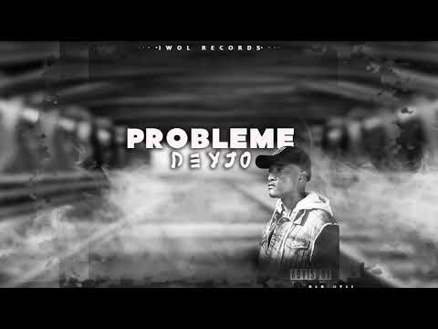 Deyjo - Problème