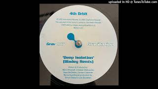 4th Orbit - Deep Isolation (Bladey Remix)