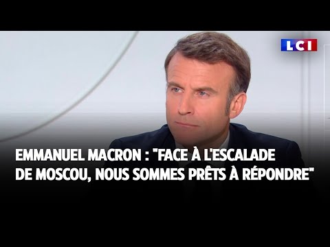 Emmanuel Macron : "face à l'escalade de Moscou, nous sommes prêts à répondre"