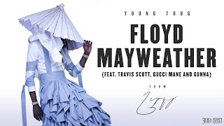 2. Young Thug - Floyd Mayweather (Lyrics) Feat.Travis Scott, The Gunna, Gucci Mane (JEFFERY)