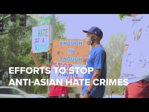 A look at efforts underway to stop anti-Asian hate crimes