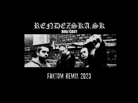 Rendezska.Sk - Boli časy (Faktom Remix)