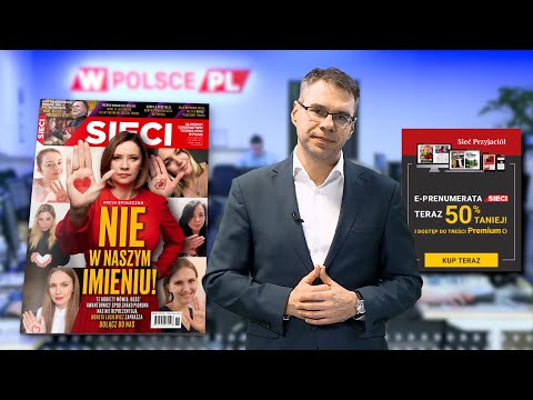 NIE W NASZYM IMIENIU! - M. Karnowski poleca "Sieci"