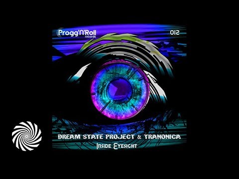 Dream State Project & Tranonica - Inside Eyesight