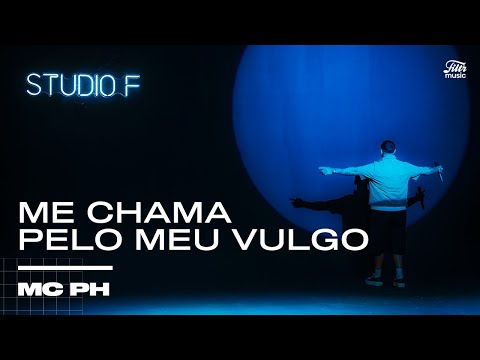 MC PH - Me Chama Pelo Meu Vulgo (Live Performance) | Studio F
