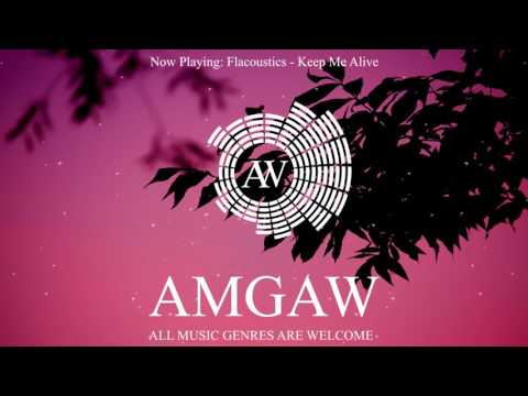 Flacoustics - Keep Me Alive