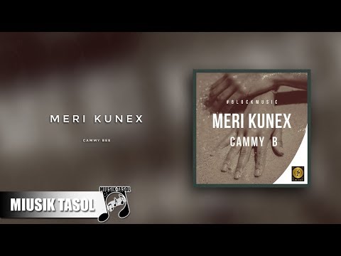 Cammy Bee - Meri Kunex