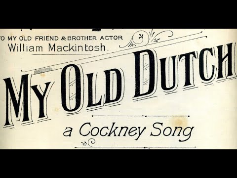 "My Old Dutch" British Music Hall classic "We've been together now for forty years..." (1923) Canada