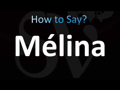 How to Pronounce ''Mélina'' (2 CORRECT WAYS!)