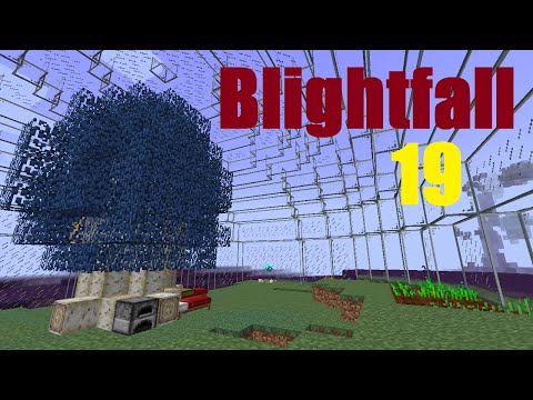 Minecraft Modpack Playthrough - Blightfall - Episode 19