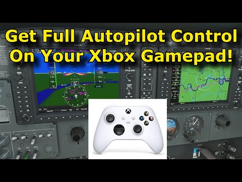Xbox FS2020: Full Autopilot Control on your Xbox Series S/X Controller - Never Use A Mouse Again!