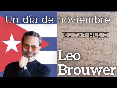 Audio/Score 🇨🇺 Leo Brouwer | Un día de noviembre | #classicalguitar