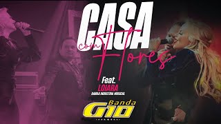 G10 - Casa com Flores part. Indústria Musical