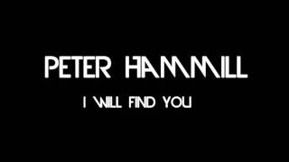 Peter Hammill - I Will Find You