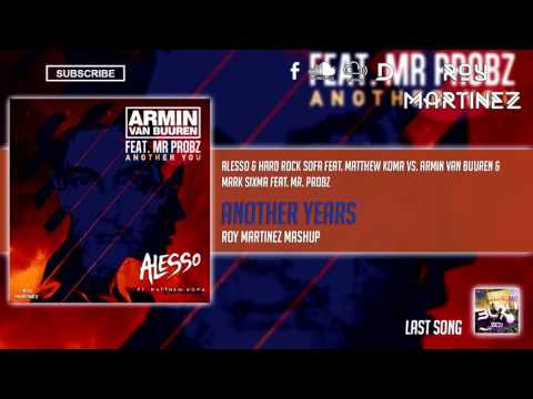 Alesso feat. Matthew Koma vs. AVB feat. Mr. Probz - Another Years (Roy Martinez Mashup)