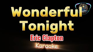 Download lagu Wonderful Tonight - Eric Clapton | karaoke version | mp3 Download lagu Wonderful Tonight - Eric Clapton | karaoke version | mp3