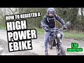 HOW TO REGISTER A ROAD LEGAL EBIKE AS AN L1e MOPED