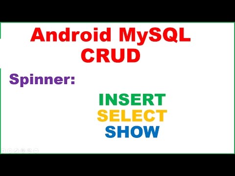 Android PHP MySQL CRUD Ep.02 : Spinner - INSERT SELECT SHOW