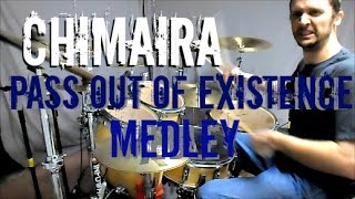 CHIMAIRA - Pass Out of Existence Medley - Drum Cover