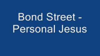 Bond Street - Personal Jesus