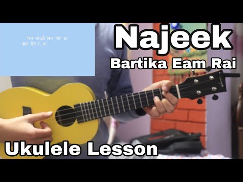 Najeek - Bartika Eam Rai | Easy ukulele lesson