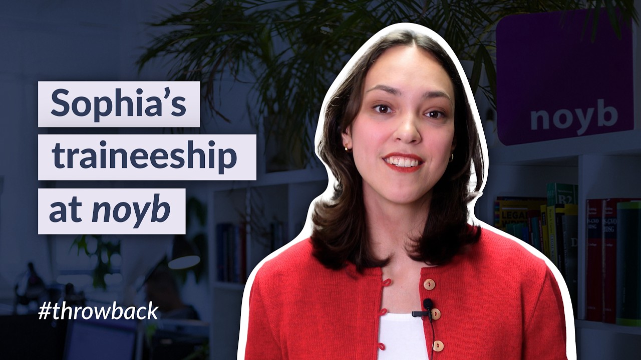 Sophia's traineeship at noyb - #throwback