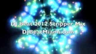 DJBeatMiami.com Strip Club Mix 2012 (Hip Hop)