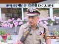 We are committed to maintain law and order in Jammu and Kashmir, says DGP SP Vaid